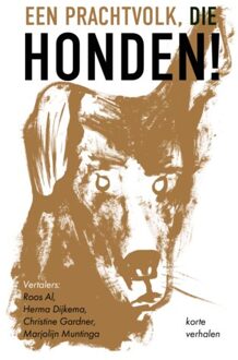 Vrije Uitgevers, De Een Prachtvolk, Die Honden! - Dmitri Mamin-Sibirjak