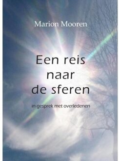 Vrije Uitgevers, De Een Reis Naar De Sferen - Marion Mooren