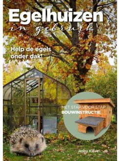 Vrije Uitgevers, De Egelhuizen In Gebruik - Egelspecials - Jenny Kleve