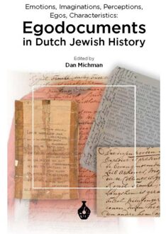 Vrije Uitgevers, De Egodocuments In Dutch Jewish History