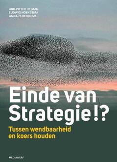 Vrije Uitgevers, De Einde Van Strategie !? - Ard-Pieter de Man