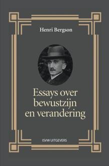 Vrije Uitgevers, De Essays over bewustzijn en verandering - Boek Henri Bergson (9491693786)