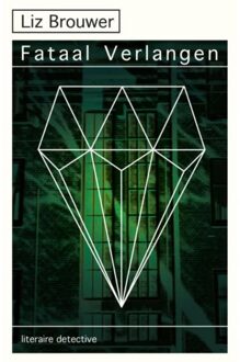Vrije Uitgevers, De Fataal verlangen - Boek Liz Brouwer (9081348272)