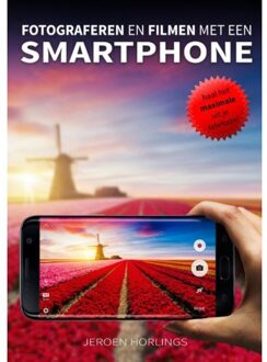 Vrije Uitgevers, De Fotograferen en filmen met een smartphone - Boek Jeroen Horlings (9492404036)
