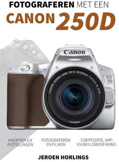 Vrije Uitgevers, De Fotograferen Met Een Canon 250d - (ISBN:9789492404299)