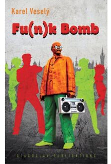 Vrije Uitgevers, De Fu(*n*)K Bomb - Karel Veselý
