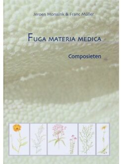 Vrije Uitgevers, De Fuga Materia Medica / Composieten - Boek J.F. Morssink (9078596015)