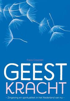 Vrije Uitgevers, De Geestkracht - (ISBN:9789493198142)