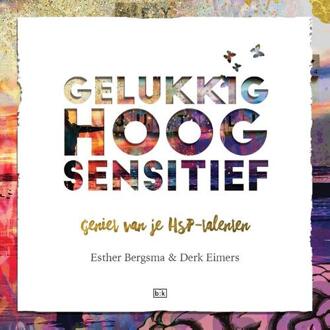 Vrije Uitgevers, De Gelukkig Hoogsensitief - (ISBN:9789492595409)