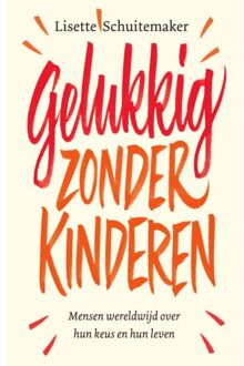 Vrije Uitgevers, De Gelukkig Zonder Kinderen - (ISBN:9789000365425)
