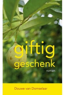 Vrije Uitgevers, De Giftig Geschenk - Douwe Van Domselaar