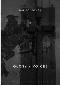 Vrije Uitgevers, De Głosy / Voices (A Bilingual Edition) - Jan Polkowski