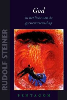 Vrije Uitgevers, De God - In Het Licht Van De Geesteswetenschap - Kleine Steiners - Rudolf Steiner