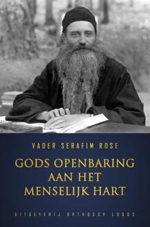 Vrije Uitgevers, De Gods Openbaring Aan Het Menselijk Hart - Seraphim Rose