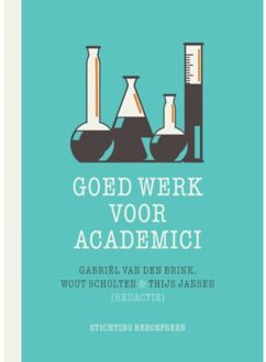 Vrije Uitgevers, De Goed werk voor academici - Boek Gabriël van den Brink (9492458039)