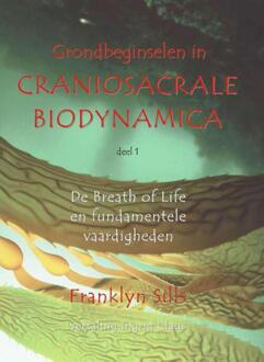 Vrije Uitgevers, De Grondbeginselen in craniosacrale biodynamica - Boek Franklyn Sills (9085484006)