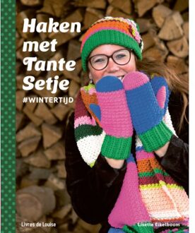 Vrije Uitgevers, De Haken Met Tante Setje - Lisette Eikelboom