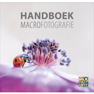 Vrije Uitgevers, De Handboek Macrofotografie - Handboeken Natuurfotografie