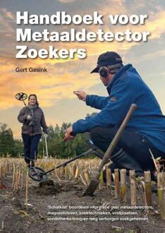 Vrije Uitgevers, De Handboek Voor Metaaldetector Zoekers - Gert Gesink