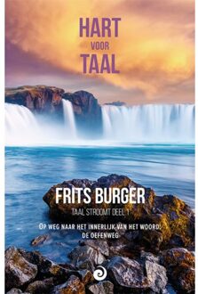 Vrije Uitgevers, De Hart Voor Taal - Taal Stroomt - Frits Burger