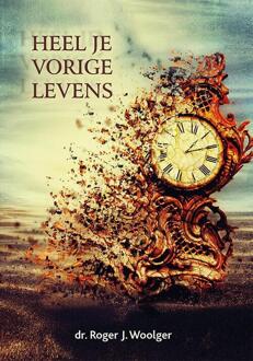 Vrije Uitgevers, De Heel je vorige levens - (ISBN:9789492412638)