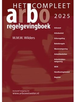 Vrije Uitgevers, De Het Compleet Arbo-Regelgevingboek / 2025