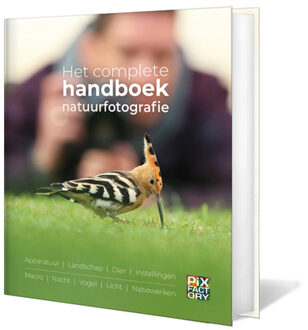 Vrije Uitgevers, De Het Complete Handboek Natuurfotografie
