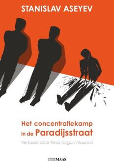 Vrije Uitgevers, De Het Concentratiekamp In De Paradijsstraat - Stanislav Aseyev