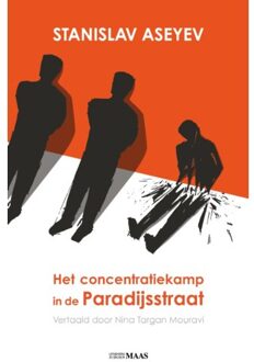 Vrije Uitgevers, De Het Concentratiekamp In De Paradijsstraat - Stanislav Aseyev