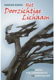 Vrije Uitgevers, De Het doorzichtige lichaam - Boek Marijke Baken (9085483808)