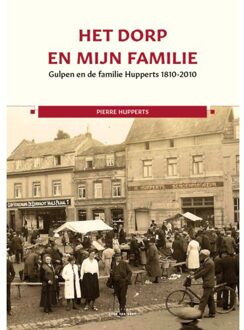 Vrije Uitgevers, De Het Dorp En Mijn Familie - Pierre Hupperts