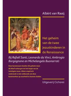 Vrije Uitgevers, De Het Geheim Van De Twee Jezuskinderen In De Renaissance - Albèrt van Raaij