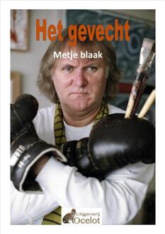 Vrije Uitgevers, De Het gevecht - Boek Metje Blaak (9082187434)