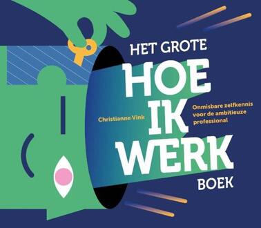 Vrije Uitgevers, De Het Grote Hoe Ik Werkboek - Christianne Vink