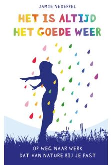 Vrije Uitgevers, De Het is altijd het goede weer - Boek Jamie Nederpel (9492528142)
