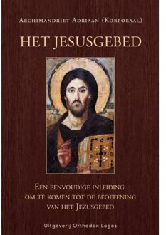 Vrije Uitgevers, De Het Jezusgebed: Een Eenvoudige Inleiding Om Te Komen Tot De Beoefening Van Het Jezusgebed - Archimandriet Adriaan (Korporaal