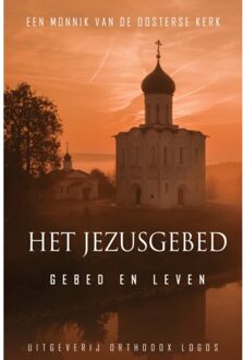 Vrije Uitgevers, De Het Jezusgebed - Een monnik van de oosterse kerk