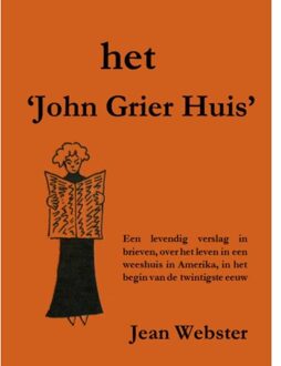 Vrije Uitgevers, De Het 'John Grier huis' - Boek Jean Webster (9492228920)