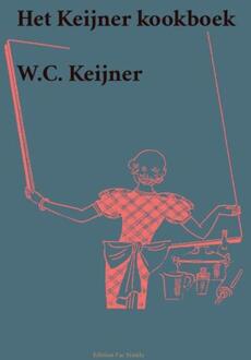 Vrije Uitgevers, De Het Keijner kookboek - Boek W.C. Keijner (9491982567)