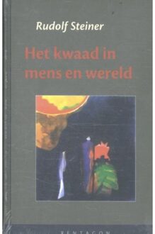 Vrije Uitgevers, De Het kwaad in mens en wereld - Boek Rudolf Steiner (9490455709)