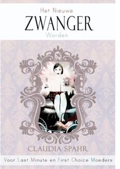 Vrije Uitgevers, De Het nieuwe zwanger worden - Boek Claudia Spahr (9082337606)