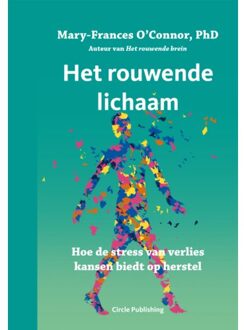 Vrije Uitgevers, De Het Rouwende Lichaam - Mary-Frances O'Conner