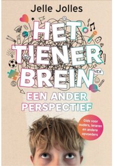 Vrije Uitgevers, De Het Tienerbrein: Een Ander Perspectief - Jelle Jolles