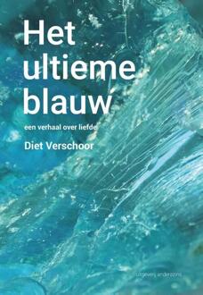 Vrije Uitgevers, De Het Ultieme Blauw - Diet Verschoor