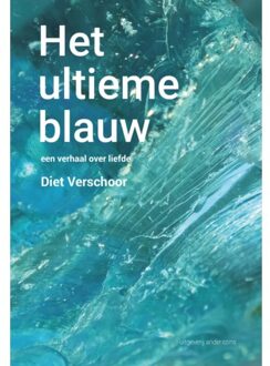 Vrije Uitgevers, De Het Ultieme Blauw - Diet Verschoor