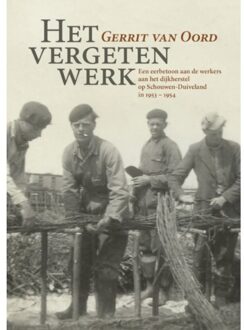Vrije Uitgevers, De Het Vergeten Werk - Gerrit van Oord