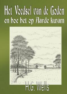 Vrije Uitgevers, De Het voedsel van de goden en hoe het op aarde kwam - Boek H.G. Wells (9492228254)