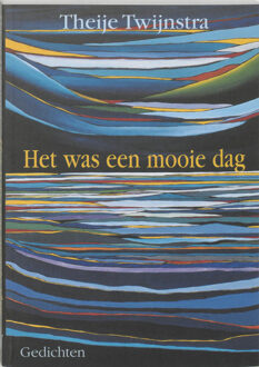 Vrije Uitgevers, De Het was een mooie dag - Boek Theije Twijnstra (908091942X)