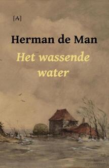 Vrije Uitgevers, De Het wassende water - Boek Herman de Man (9491618482)