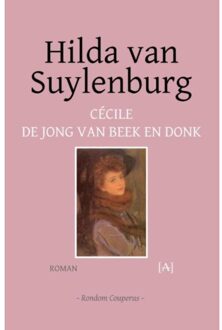 Vrije Uitgevers, De Hilda van Suylenburg - Boek Cécile de Jong van Beek en Donk (9491618431)